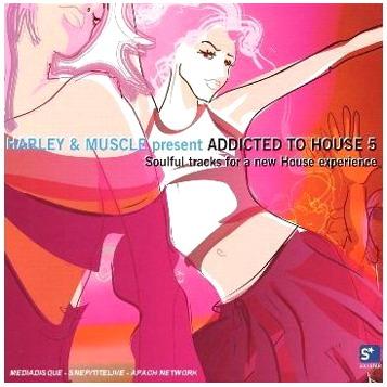 V.A.&nbsp;-&nbsp;Harley and Muscle Present Addicted To House 5