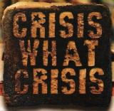 Crisis what Crisis - Toast