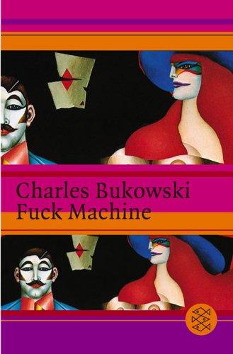 Fuck Machine. Stories. Charles Bukowski