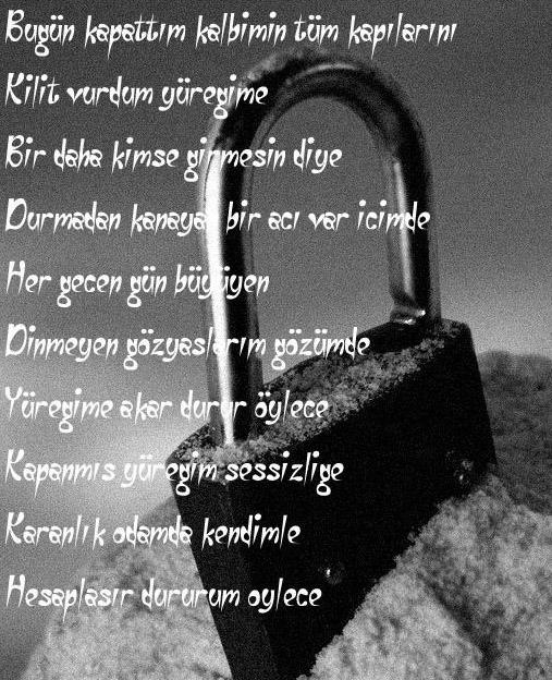 kilit vurdum yüreğime şiir