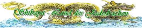 Shibaya-Land des Jadedrachen