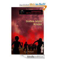 Band 1 – »Gottes letzte Kinder«